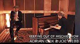 Adrian Cox Joe Webb Keeping Out Of Mischief Now